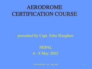 AERODROME CERTIFICATION COURSE