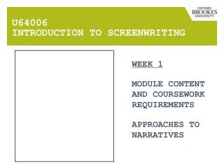 U64006 INTRODUCTION TO SCREENWRITING