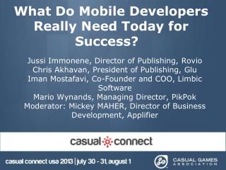 What Do Mobile Developers Really Need Today for Success?  