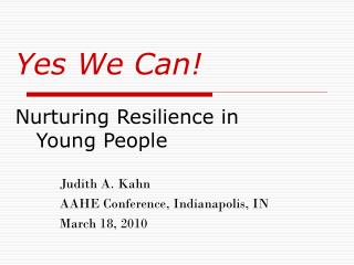 Yes We Can! Nurturing Resilience in Young People