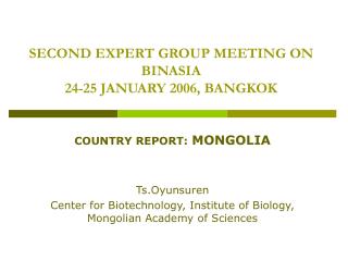 SECOND EXPERT GROUP MEETING ON BINASIA 24-25 JANUARY 2006, BANGKOK