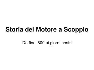 Storia del Motore a Scoppio