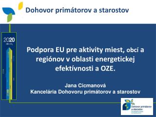 Podpora EU pre aktivity miest , obcí a regiónov v oblasti energetickej efektívnosti a OZE.