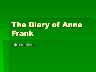 The Diary of Anne Frank