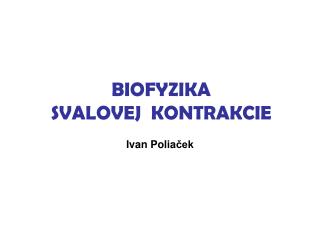 BIOF YZIKA SVALOVEJ KONTRAKCIE