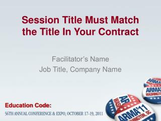 Session Title Must Match the Title In Your Contract