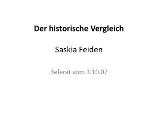 Der historische Vergleich Saskia Feiden