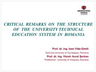 Prof. dr. ing. Ioan Vida-Simiti Technical University of Cluj-Napoca, Romania