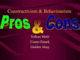 Constructivism &amp; Behaviourism
