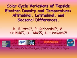 Summary Goal: Determine Te solar cycle variation for inclusion in IRI.