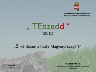 „ TEszed d ” ( 2011)