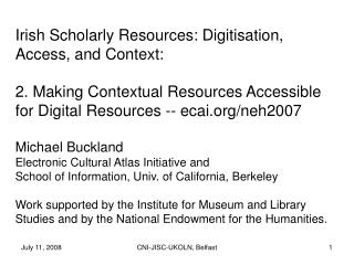 Irish Scholarly Resources: Digitisation, Access, and Context: