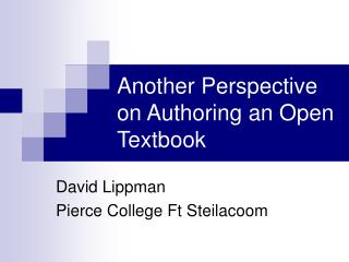 Another Perspective on Authoring an Open Textbook
