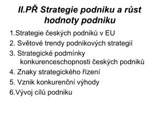 II.PŘ Strategie podniku a růst hodnoty podniku