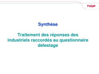 Synthèse Traitement des réponses des industriels raccordés au questionnaire délestage