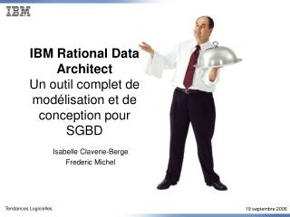 IBM Rational Data Architect Un outil complet de modélisation et de conception pour SGBD
