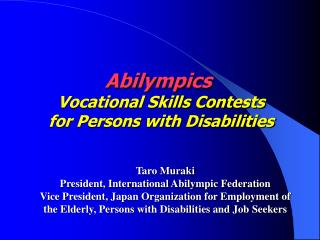 Abilympics Vocational Skills Contests for Persons with Disabilities