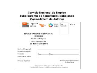 Servicio Nacional de Empleo Subprograma de Repatriados Trabajando Contra-Boleto de Autobús