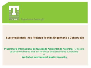 Sustentabilidade nos Projetos Techint Engenharia e Construção