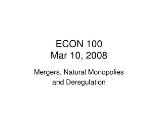 ECON 100 Mar 10, 2008