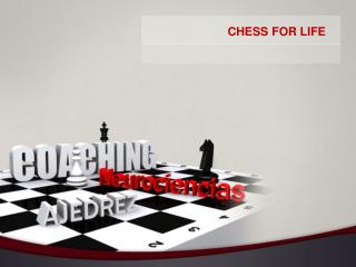 CHESS FOR LIFE