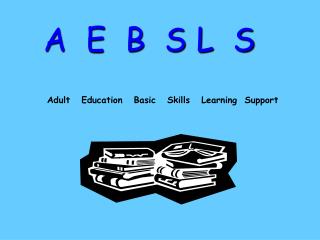 Adult Education Basic Skills Learning Support