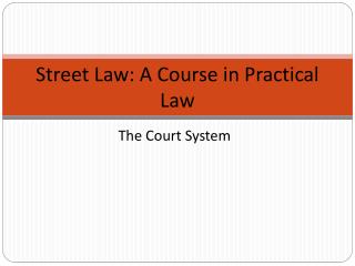 Street Law: A Course in Practical Law