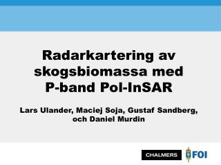 Radarkartering av skogsbiomassa med P-band Pol-InSAR