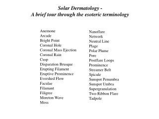 Solar Dermatology - A brief tour through the esoteric terminology