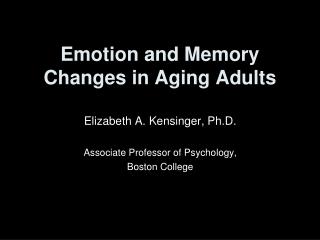 Emotion and Memory Changes in Aging Adults