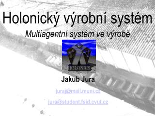 Holonický výrobní systém