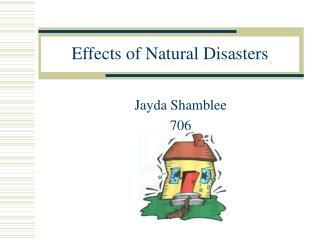 Effects of Natural Disasters