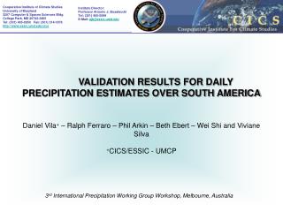 3 rd International Precipitation Working Group Workshop, Melbourne, Australia