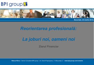 Reorientarea profesională: La joburi noi, oameni noi Ziarul Financiar