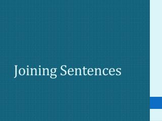 Joining Sentences