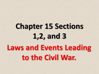 Chapter 15 Sections 1,2, and 3