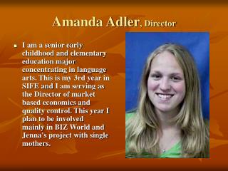 Amanda Adler , Director