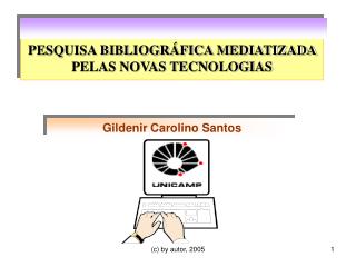 PESQUISA BIBLIOGRÁFICA MEDIATIZADA PELAS NOVAS TECNOLOGIAS