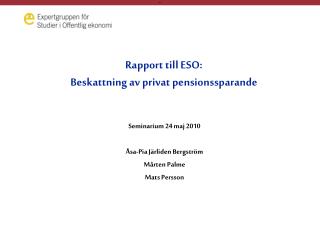 Rapport till ESO: Beskattning av privat pensionssparande