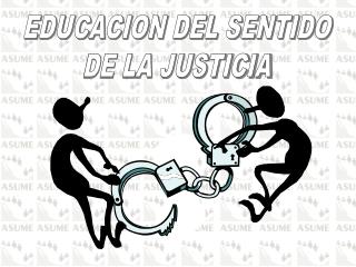 EDUCACION DEL SENTIDO DE LA JUSTICIA