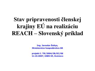 Stav pripravenosti členskej krajiny EÚ na realizáciu REACH – Slovenský príklad