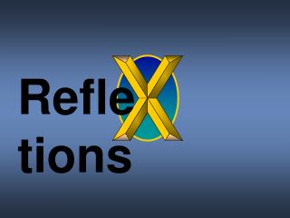 Refle tions