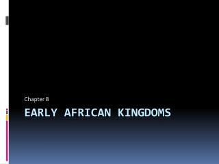 Early African Kingdoms