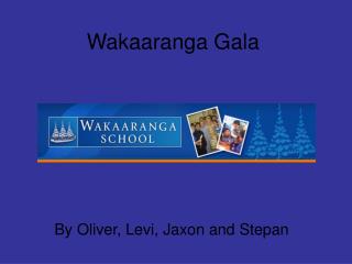 Wakaaranga Gala