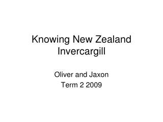 Knowing New Zealand Invercargill