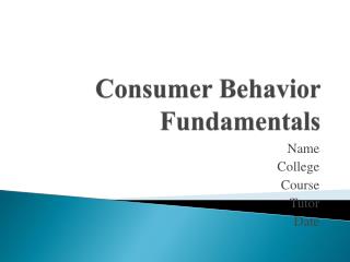 Consumer Behavior Fundamentals