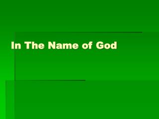In The Name of God