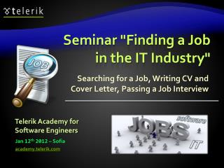Seminar &quot;Finding a Job in the IT Industry&quot;