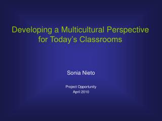 Developing a Multicultural Perspective for Today’s Classrooms