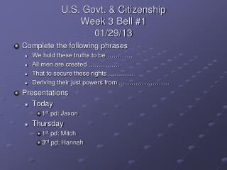 U.S. Govt. &amp; Citizenship Week 3 Bell #1 01/29/13